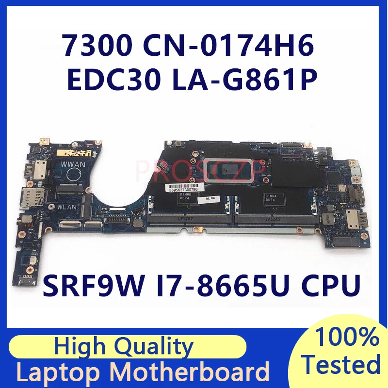 CN-0174H6 0174H6 174H6 Mainboard Dành Cho Dành Cho Laptop DELL 7300 Bo Mạch Chủ Với SRF9W I7-8665U CPU LA-G861P 100% Full Thử Nghiệm Hoạt Động Tốt