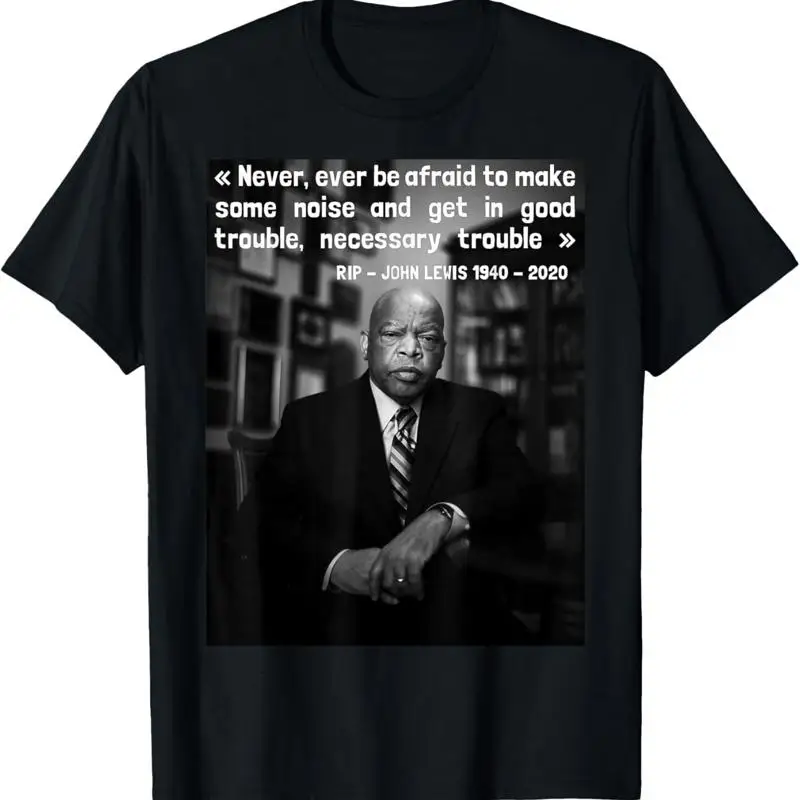 Π€ΡΡΠ±ΠΎΠ»ΠΊΠ° Congressman John Lewis Never Ever Be Afraid 1940 2020 Π€ΡΡΠ±ΠΎΠ»ΠΊΠ° Congressman John Lewis Never Ever Be Afraid 1940 2020