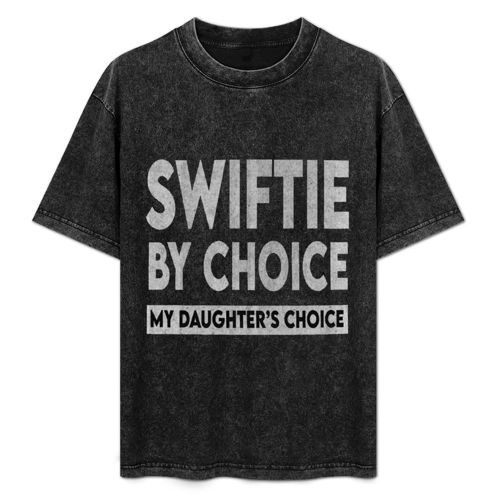 Dad Swiftie - Swiftie By Choice T-Shirt blue archive blanks vintage clothes graphic shirts clothes for men