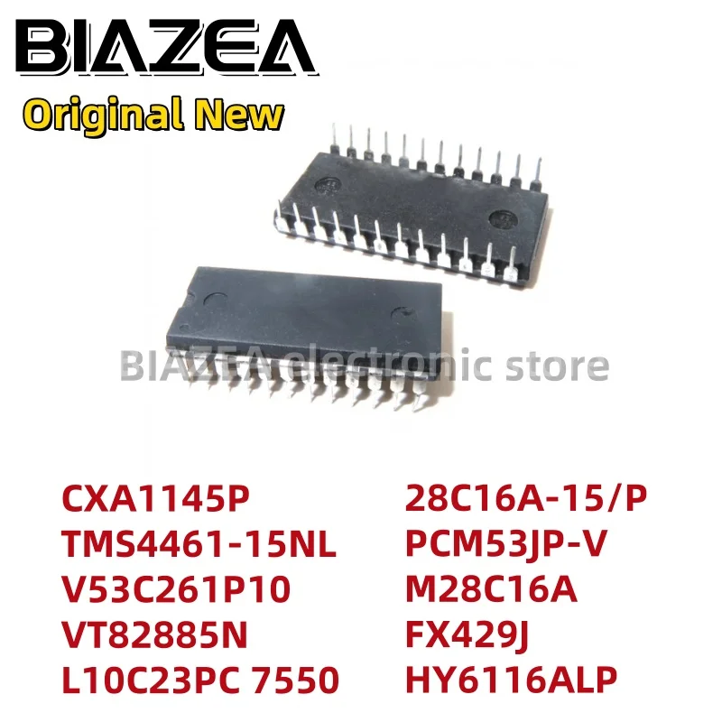 1piece CXA1145P TMS4461-15NL V53C261P10 VT82885N L10C23PC 7550 28C16A-15/P PCM53JP-V M28C16A FX429J HY6116ALP DIP24