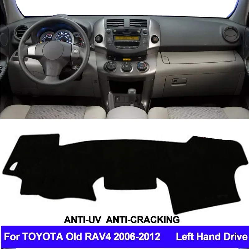 

Car Dashboard Cover DashMat Carpet Cape For Toyota Old RAV4 2006 2007 2008-2012 Console Protector Sun-Shade Automobile Anti-UV