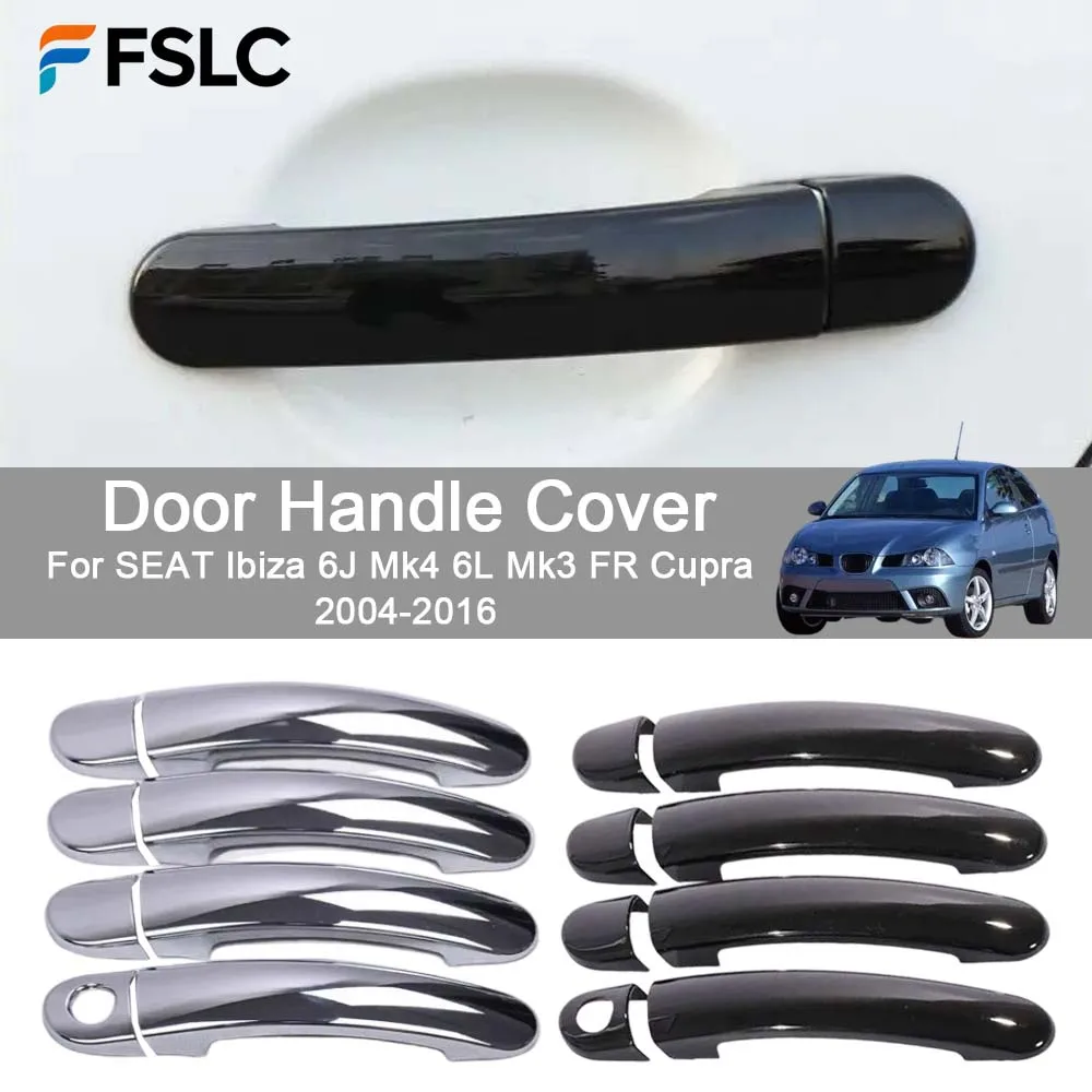 

Cars Accessories Door Handle Cover For SEAT Ibiza 6J Mk4 6L Mk3 FR Cupra 2004-2016 Car Decoration Styling Upgrade