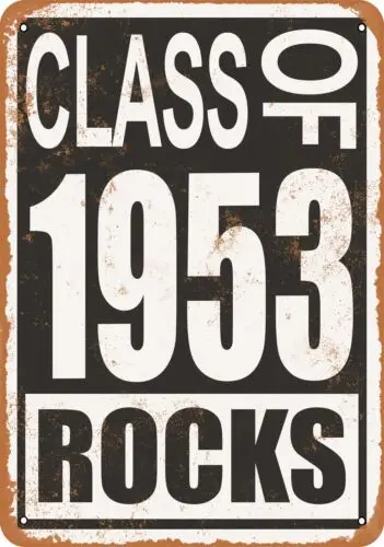 Metal Sign - Class of 1953 Rocks -- Vintage Look