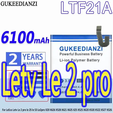 Battery LTF21A 6100mAh For Leeco Letv LE 2 Pro LE 2S LE S3 Le2pro X20 X626 X528 X621 X625 X25 X525 X620 X520 X522 X527 X526
