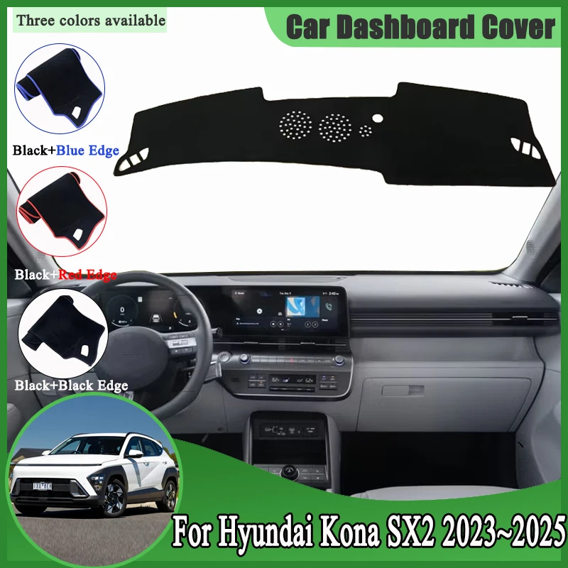 

For Hyundai Kona SX2 Accessories 2023 2024 2025 Car Dashboard Cover Dash Mat Dashmat Dash Board Pad Sun Shade Carpet Accessory