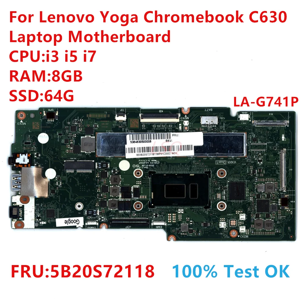 

LA-G741P For Lenovo Yoga Chromebook C630 Laptop Motherboard With CPU:i3 i5 i7 FRU:5B20S72118 100% Test OK