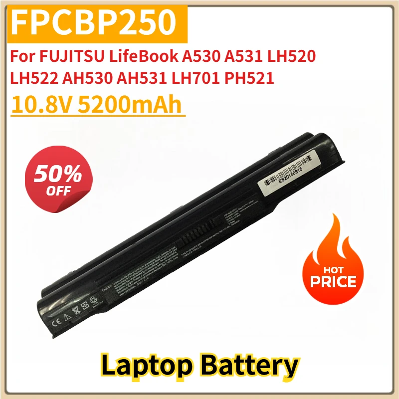 

New Replacement Laptop Battery FPCBP250 10.8V 5200mAh for FUJITSU LifeBook A530 A531 LH520 LH522 AH530 AH531 LH701 PH521