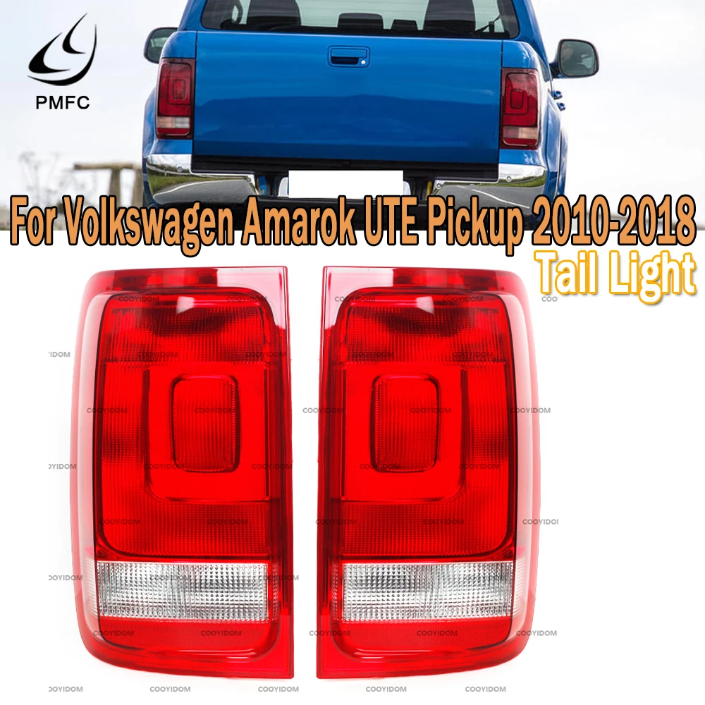 

PMFC Turn Signal Light Rear Tail Light Assembly Brake Lamp No Bulbs For Volkswagen Amarok UTE Pickup 2010 2011 2012 2013-2018