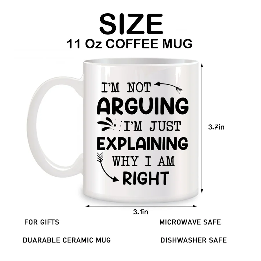 I didn't tell them anything, just why I was right, mom's mug, man's birthday present, ceramic teacup