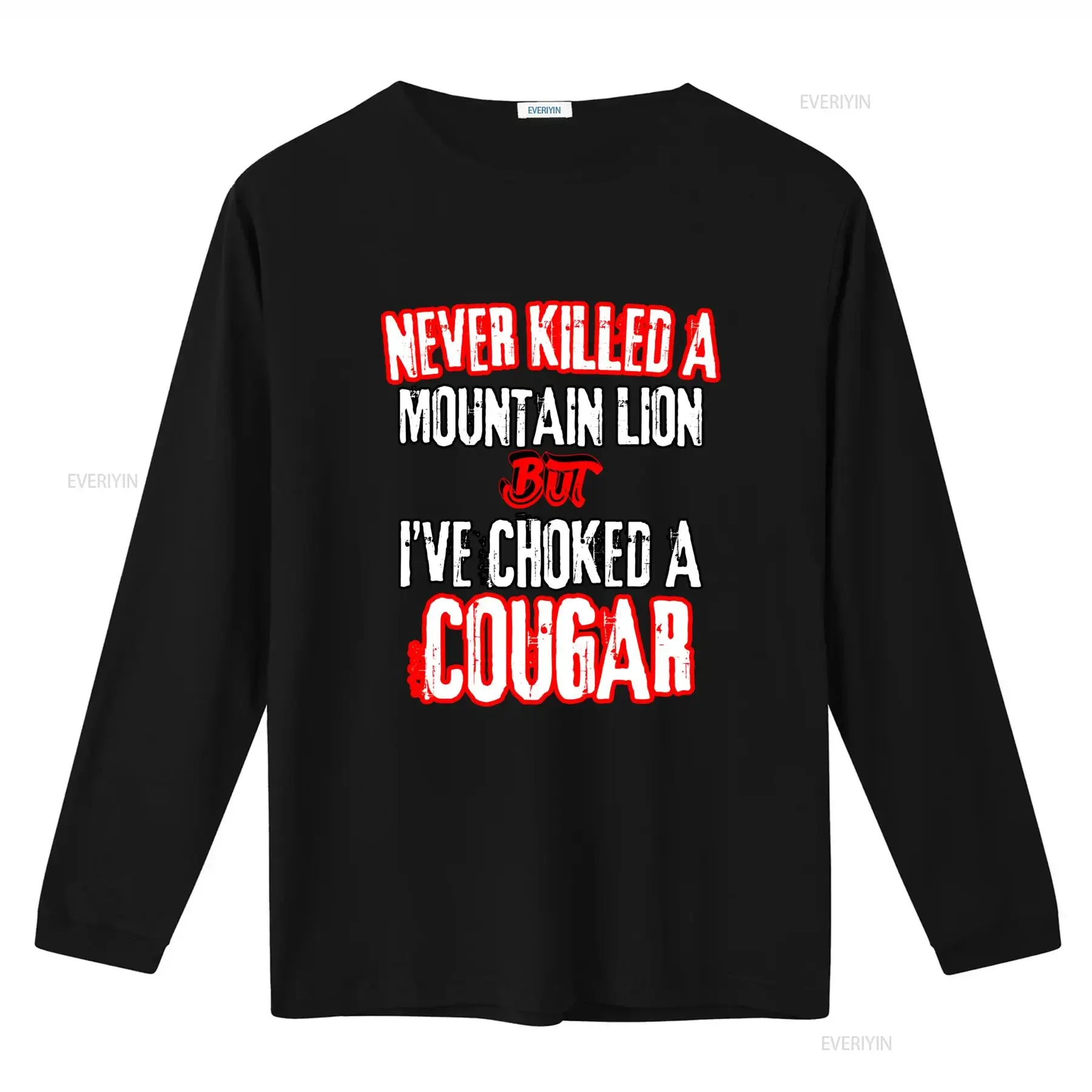 Funny Never Killed A Mountain Lion But Choked Cougar T Shirt for  vintage Washed streetwear Top For Everyday Wear graphic