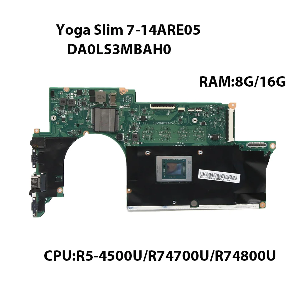 

Laptop Motherboard For Lenovo Yoga Slim 7-14ARE05 DA0LS3MBAH0 With CPU:R5-4500U R7-4700U-4800U RAM:8/16G 5B20S44352 5B20S44349