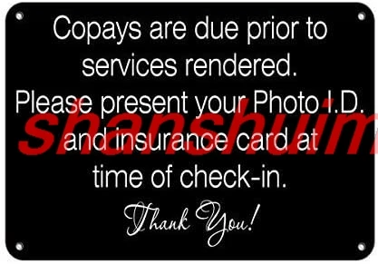 NNBT Metal Tin Sign, ‘Copays are Due Prior to Services Show ID Insurance Card’ Vintage Iron Painting for Public Area SHUI