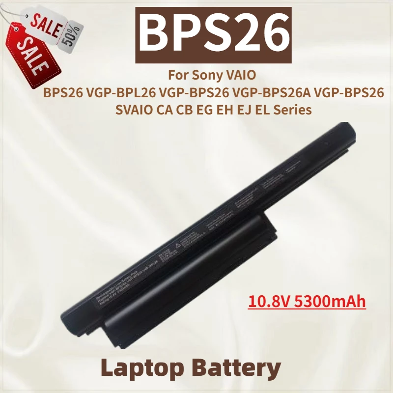 

High Quality BPS26 Laptop Battery 10.8V 5300mAh for Sony VAIO VGP-BPS26 BPL26 BPS26A PCG-61A12L 61A13L 61A14L 71713L 71912L