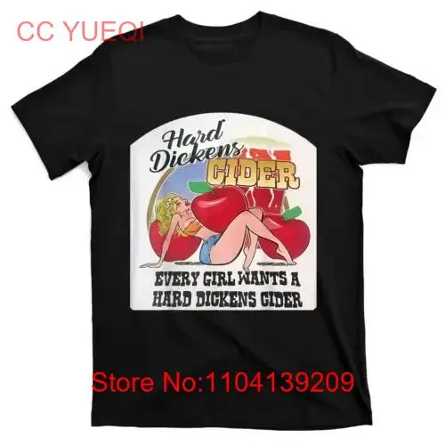 Hard Dickens Cider Every Girl Wants A Vintage Men's T Shirt long or short sleeves