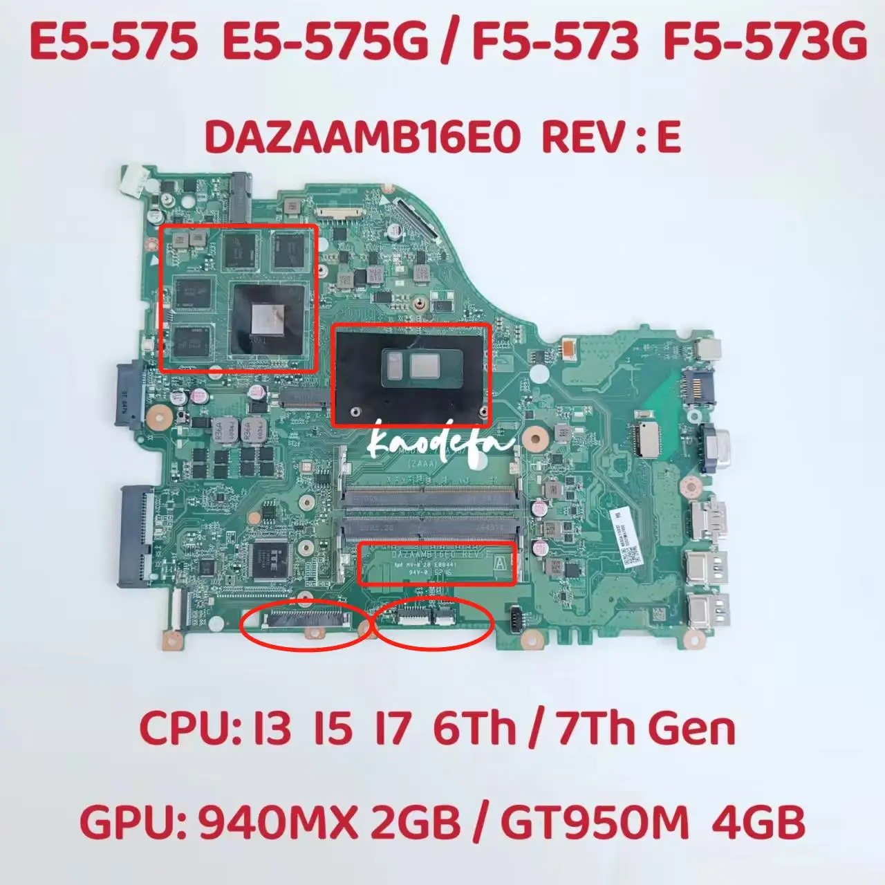 

E5-575G F5-573 Laptop Motherboard for Acer E5-575 \ZAA X32 DAZAAMB16E0 REV:E CPU: I7-7500U GPU: 940MX 2G GTX950M 4G 100% Test OK