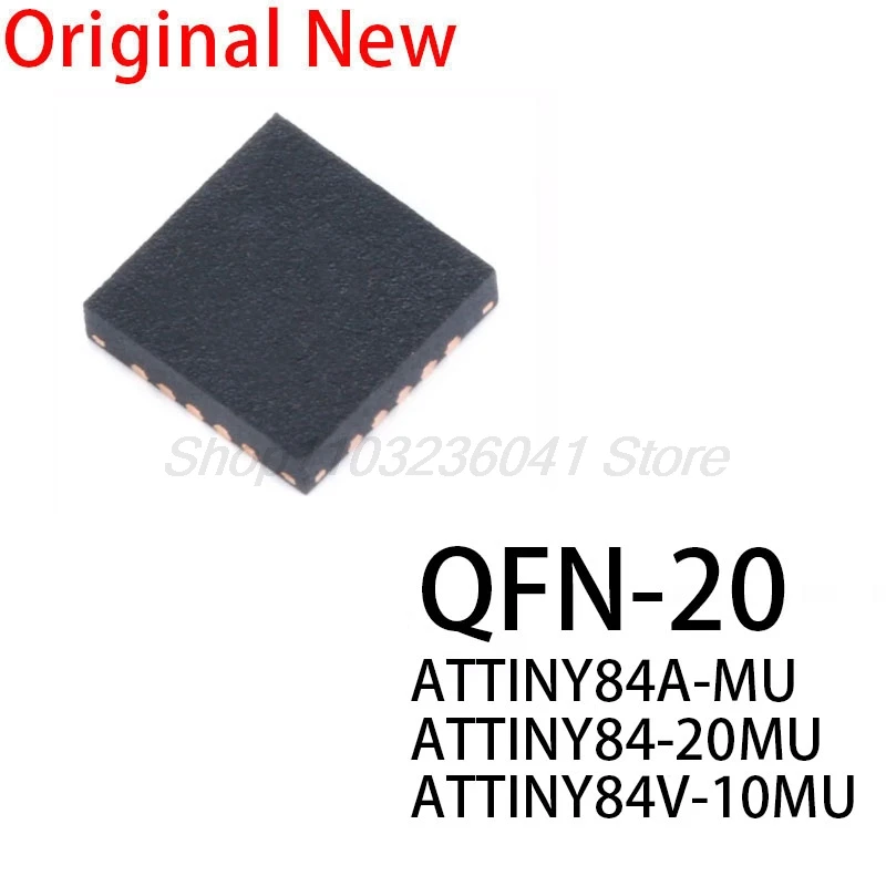 1 sztuk nowy i oryginalny chip ATTINY84A-MU ATTINY84-20MU ATTINY84V-10MU QFN20 attiny84 qfn 84a-mu 84-20mu 84v-10mu