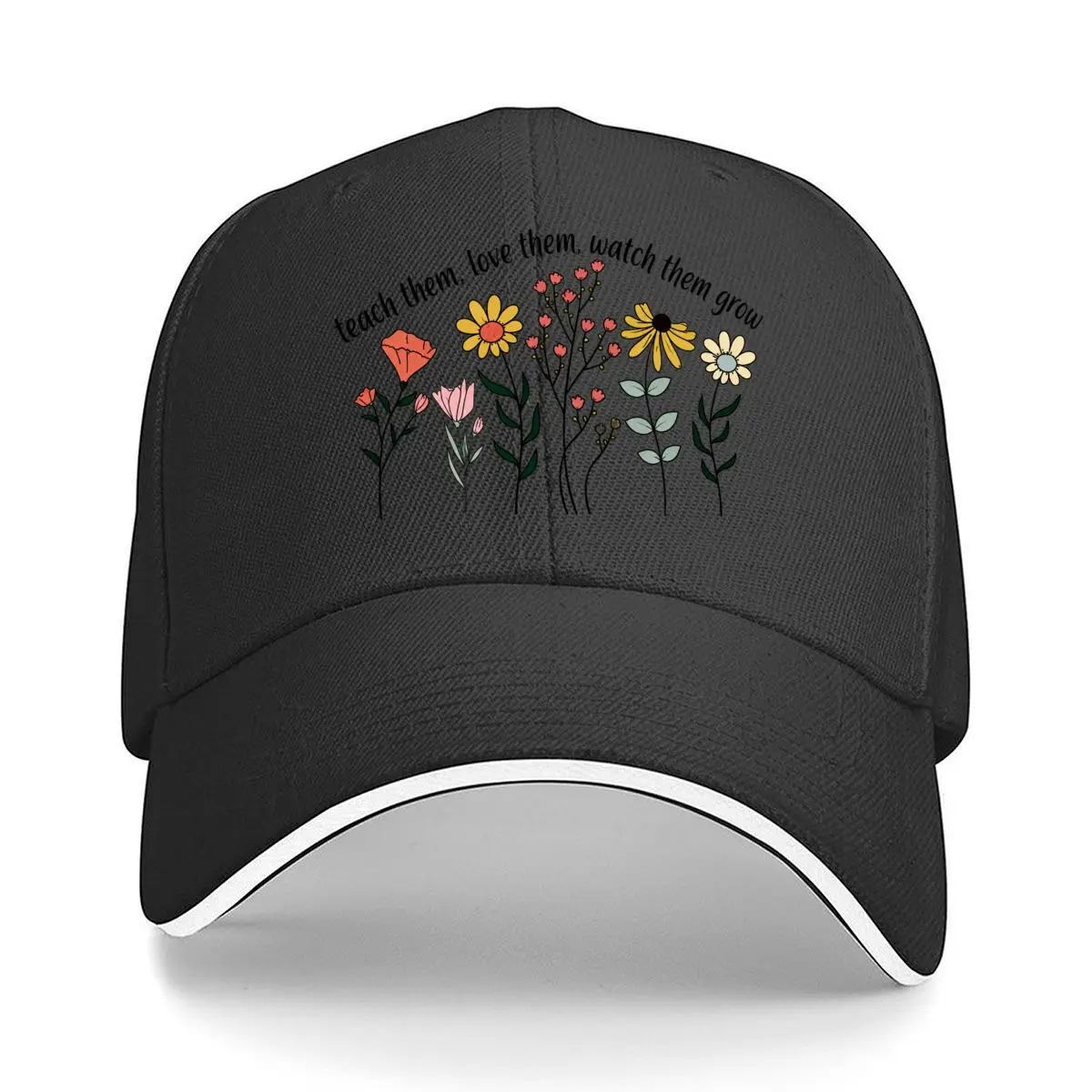 Teach Them Love Them Watch Them Grow Floral Quote Hip Hop hat Fashion Outdoor Sports Sandwich Baseball Cap