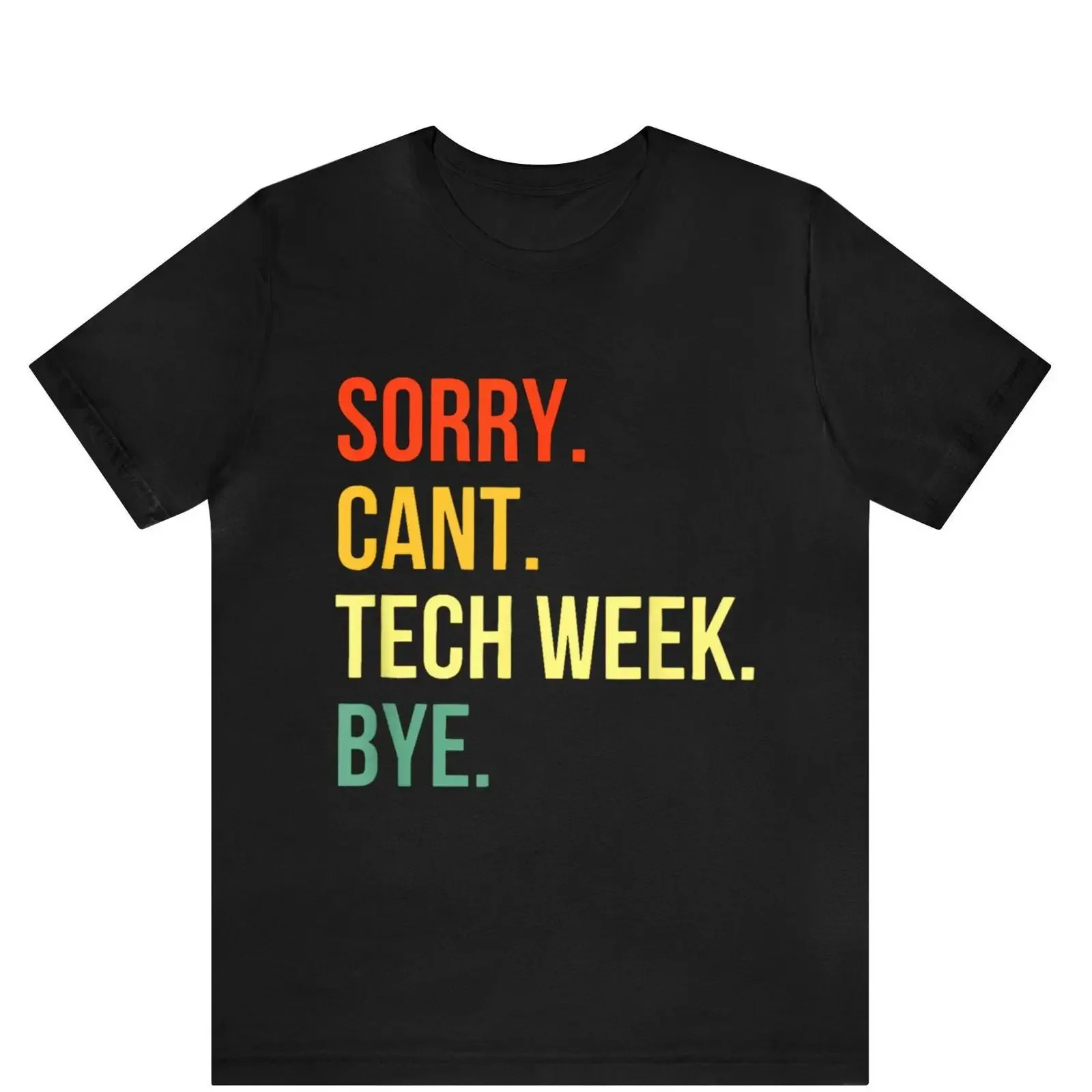 Camiseta divertida con diseño 'Sorry Cant Tech Week Bye' para Veterinarios, Radiología, Rayos X, Cirugía, Ultrasonido, estilo casual vintage, streetwear para hombre, elástica