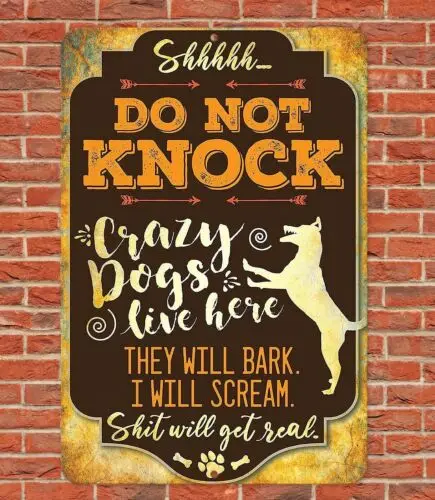 Do Not Knock Crazy Dogs Live Here Sign Aluminum Metal 8x12-Aluminum