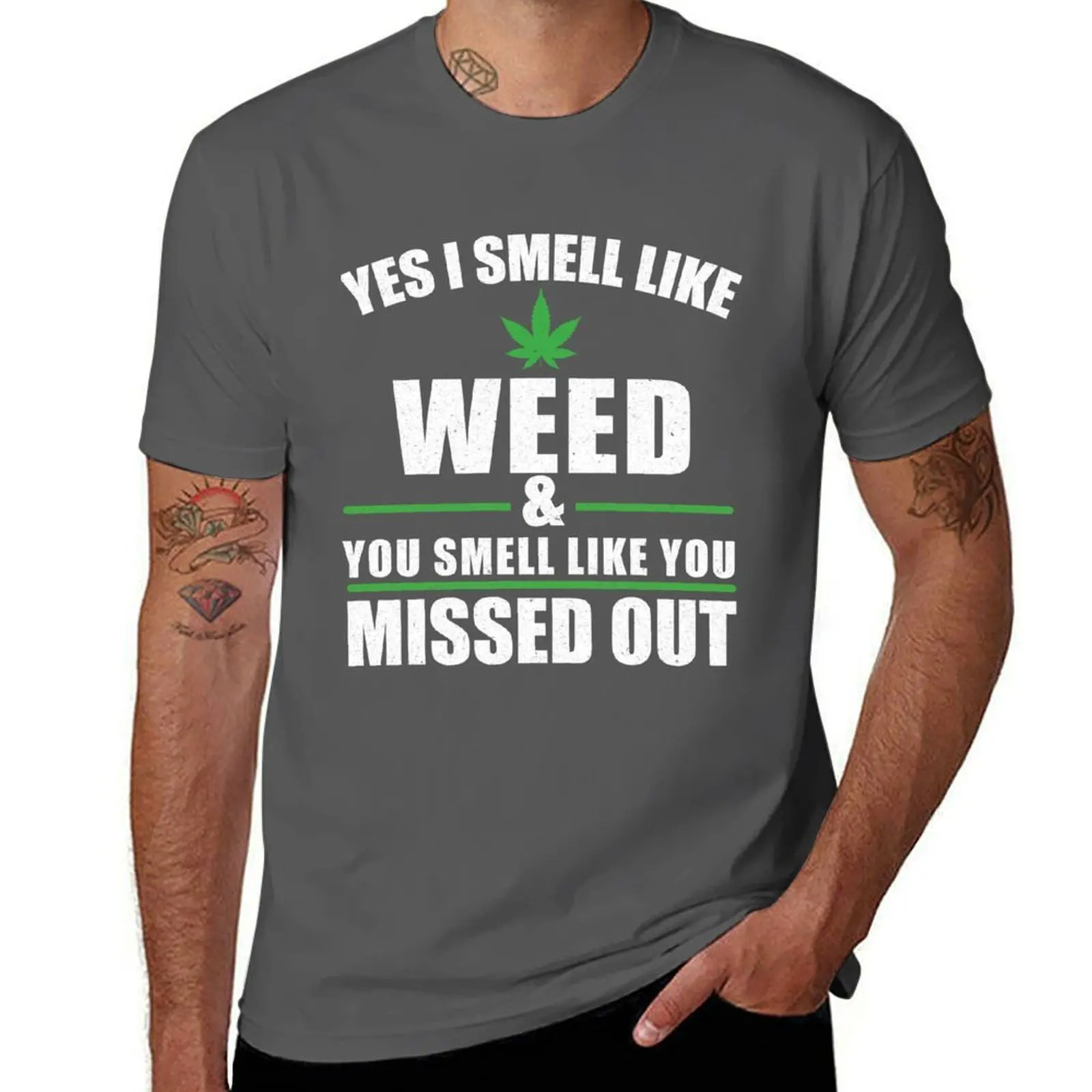 

Yes Like Weed Like Smell You I You Smell Missed Out T-Shirt Cool Dry Performance T-Shirt