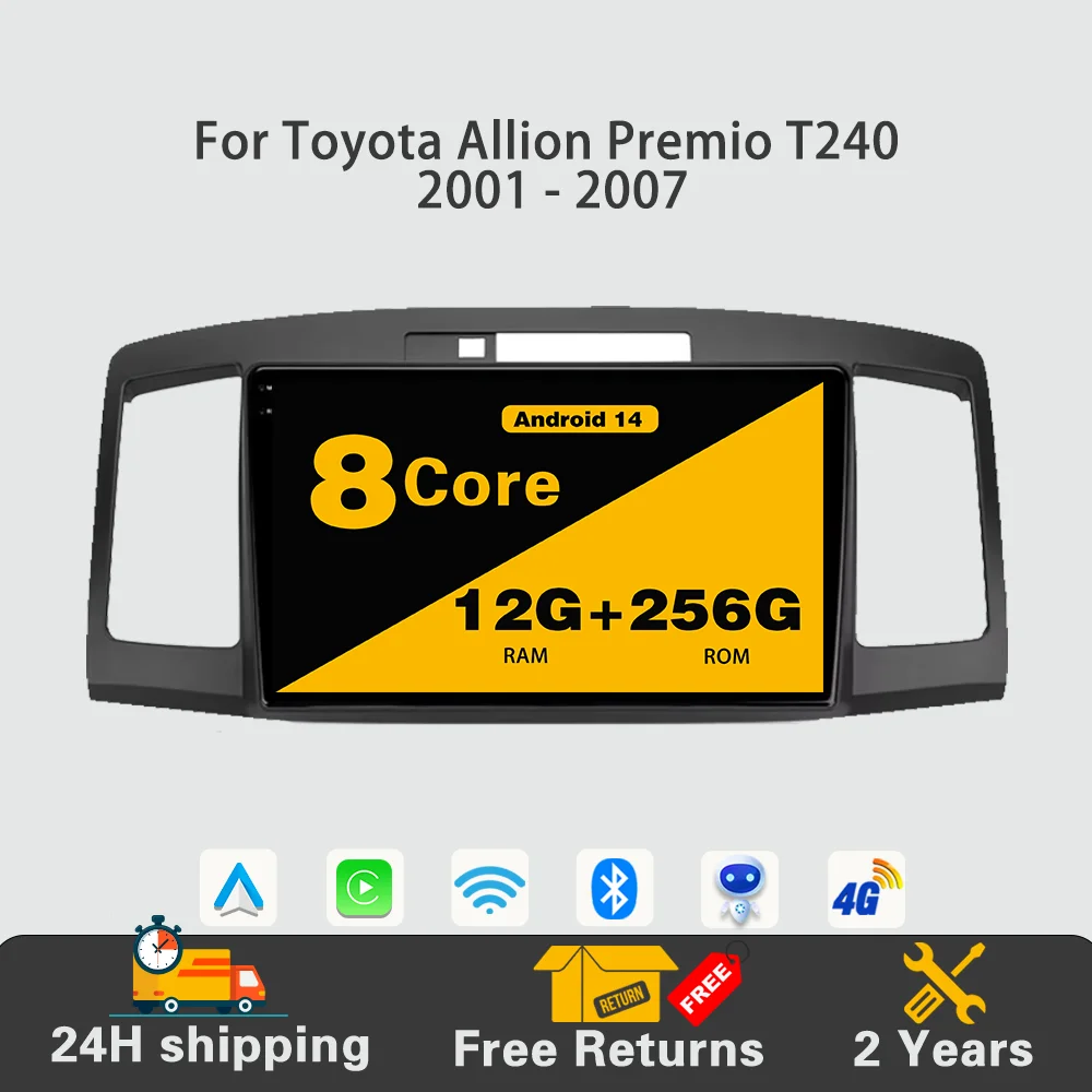 

Android 14 Car Radio Multimedia Player Stereo Navigation GPS 4G WIFI Carplay BT QLED For Toyota Allion Premio T240 2001 - 2007