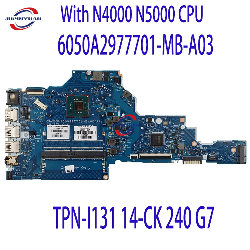 

L23236-001 L23236-601 For HP TPN-I131 14-CK 240 G7 Laptop Motherboard With N4000 N5000 CPU 6050A2977701 14-STD-GLK