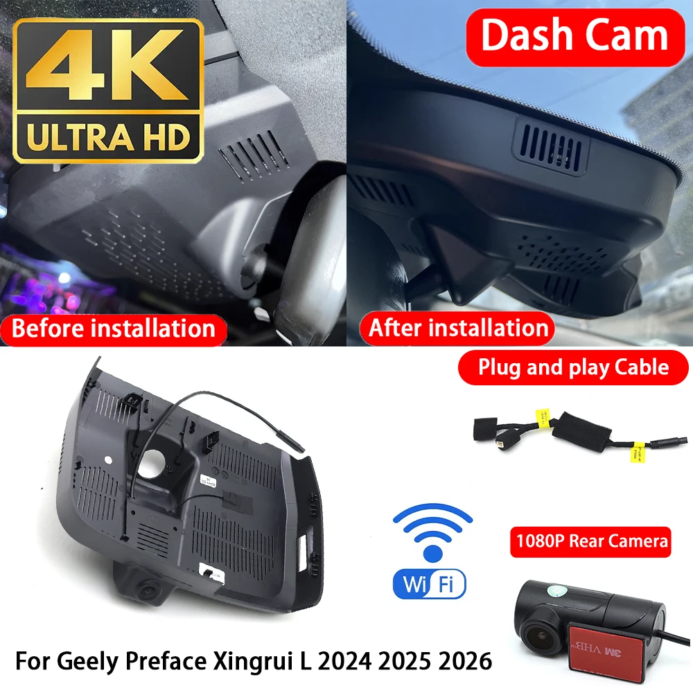 for Geely Preface Xingrui L 2024 2025 2026 4K Dash Cam Front Rear Car Camera DVR Wifi Plug & Play Video Recorder Loop Recording