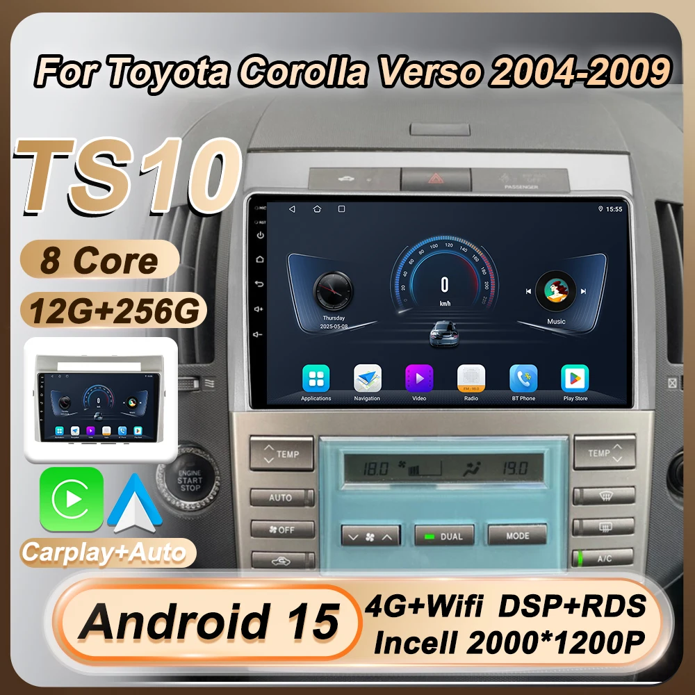 

Car Multimedia Video Player Android 15 For Toyota Corolla Verso 2004 - 2009 8 Core Carplay Android Auto Navigation GPS BT Wifi