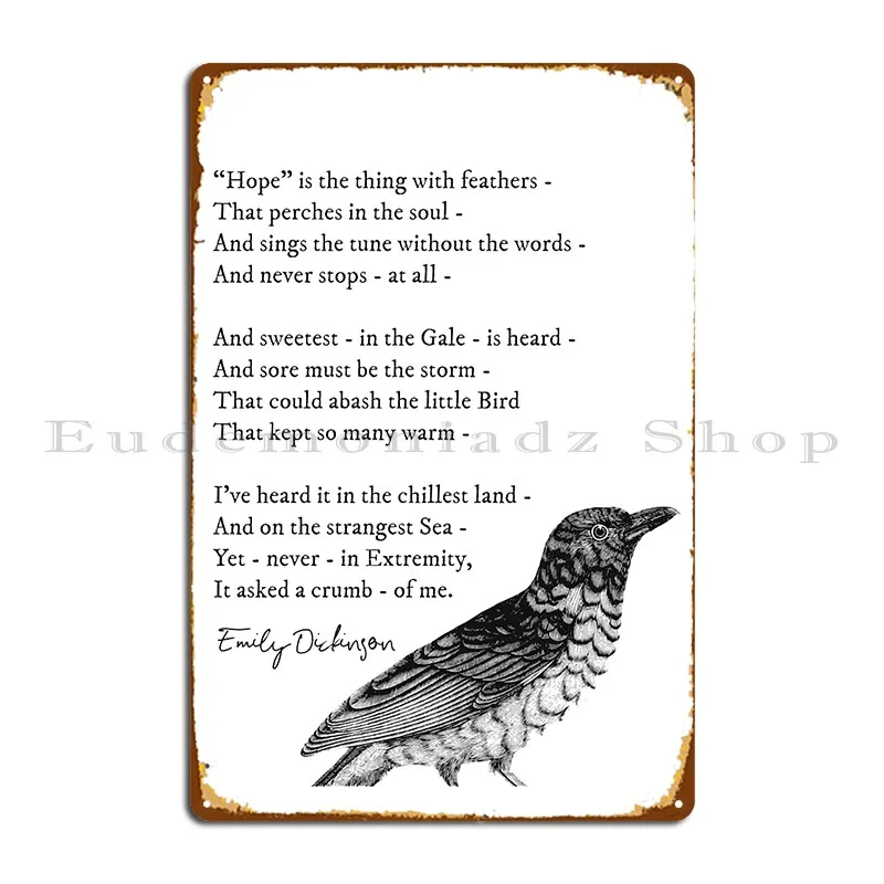 Hope Is The Thing With Feathers Emily Dickinson Inspirational Poem Metal Sign Wall Cave Club Bar Garage Designer Tin Sign Poster