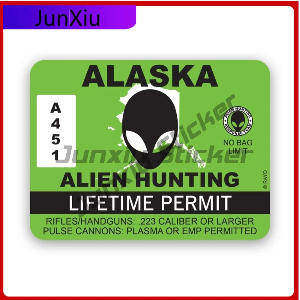 

Alaska Alien Hunting Permit Sticker Creative Decals Ufo Aliens Flying Saucers Little Green Men Hunter Ak Cute Style Laptop Us