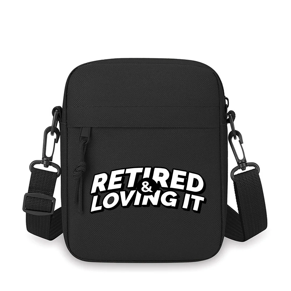 Retired and Loving It simple text. Men Crossbody Bag Single Shoulder Women Cartoon Anime Film Printing Design Unisex