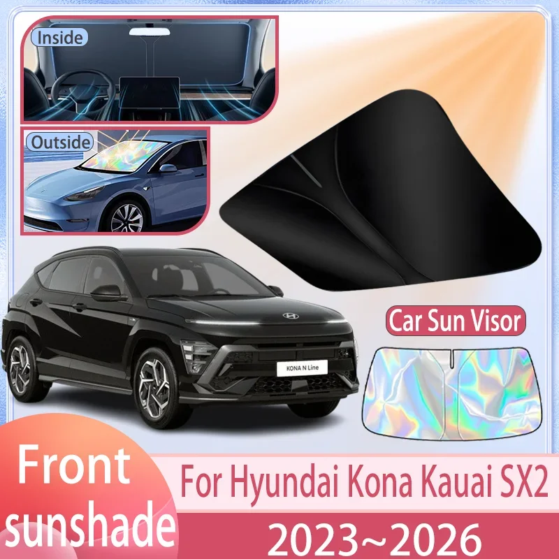 

Car Sunshade For Hyundai Kona Kauai SX2 2023 2024 2025 2026 Front Windshield Sun Visor Cover Anti UV Protection Accessories