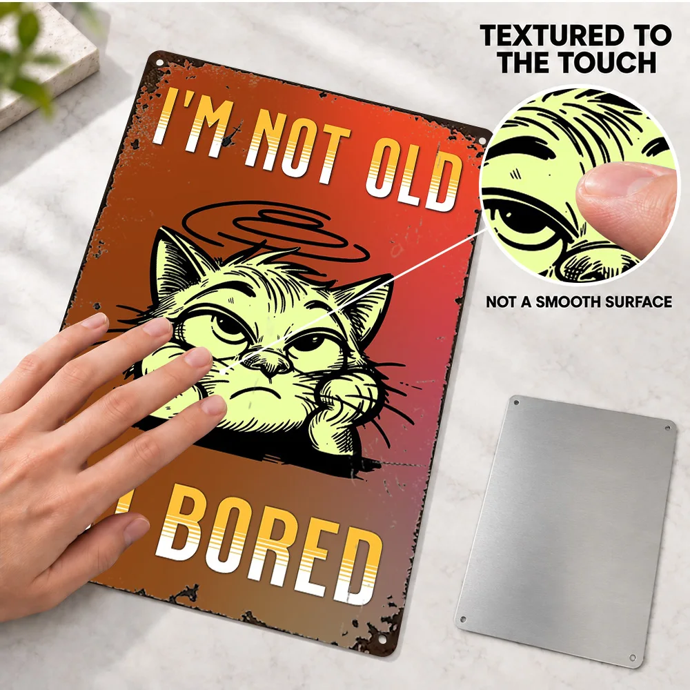 Bored Cat Meme Aluminum Poster Animal Portrait Creative Workspace Wall Art Customized Metal Sign Memorable Gift For Collectors