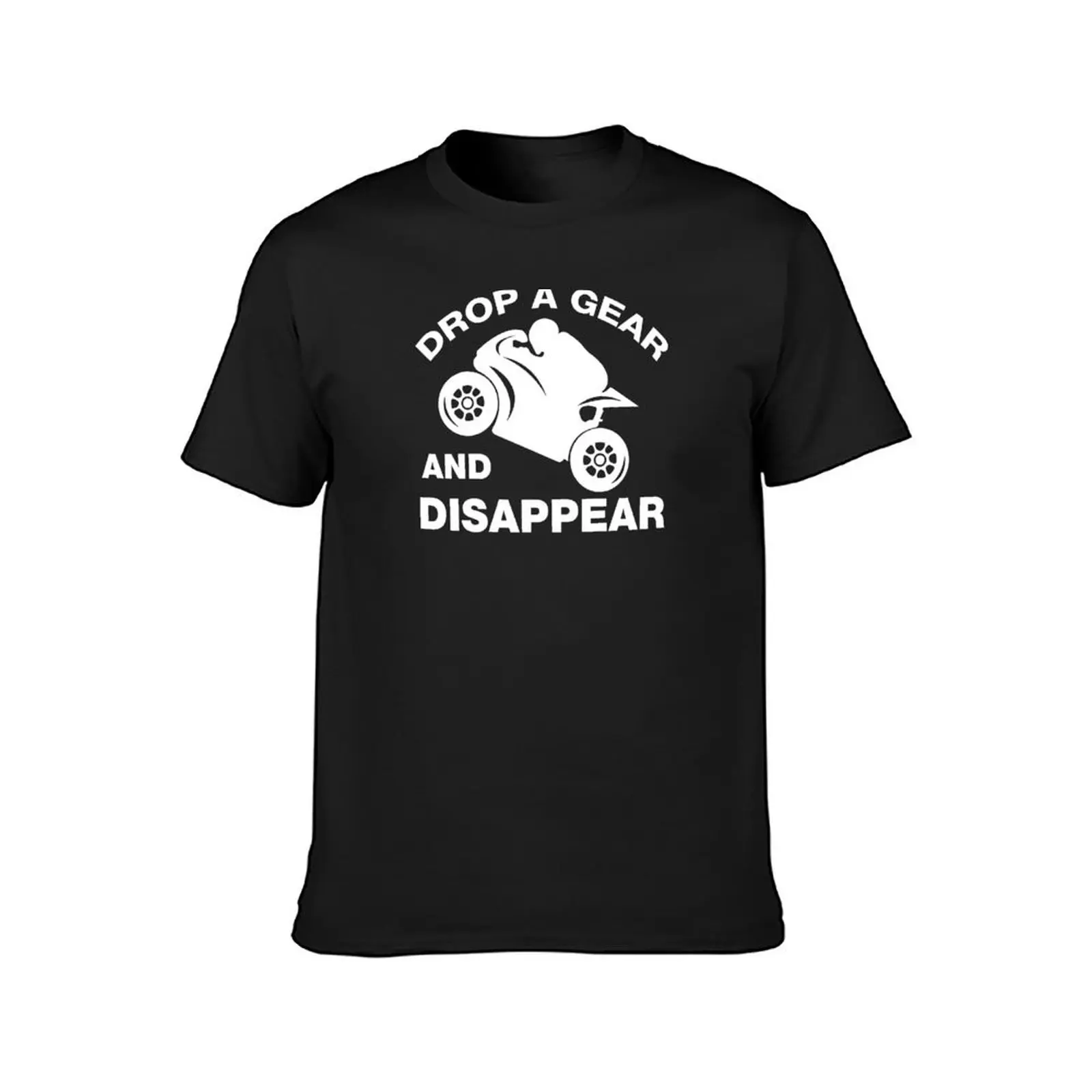 Drop A Gear And Disappear, Biker T-Shirt korean fashion cute tops mens t shirts casual stylish