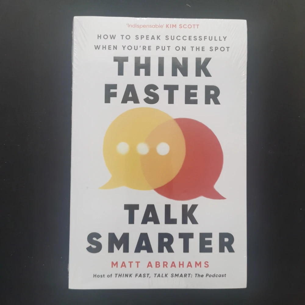 

Think Faster Talk Smarter: How to Speak Successfull When You're Put On The Spot English Books