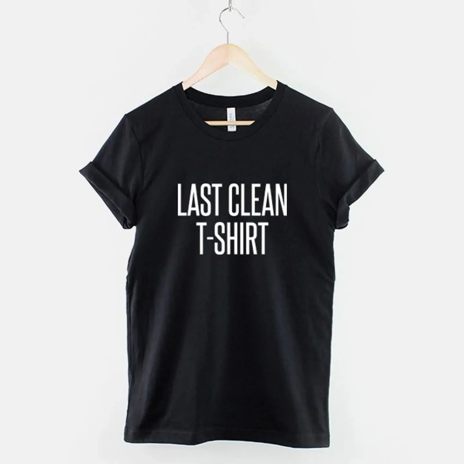 Last Clean T Shirt Ring Spun Cotton Shirtnager Humor vintage Washed Stretched Unisex Stylish Top For Everyday Wear Casual Soft