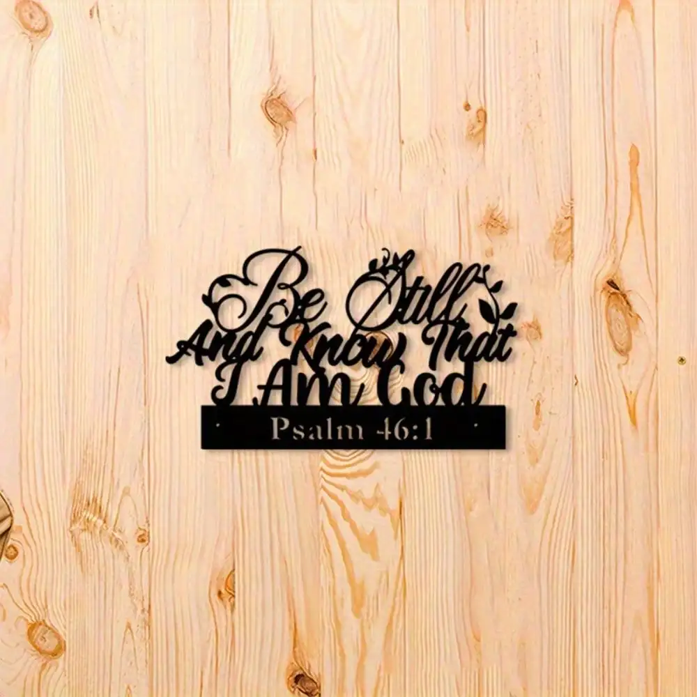 Be Still Know I Am God Psalm 46:10 Iron Wall Art Cursive Metal Decor Spiritual Christmas Halloween New Year Gift Ornament