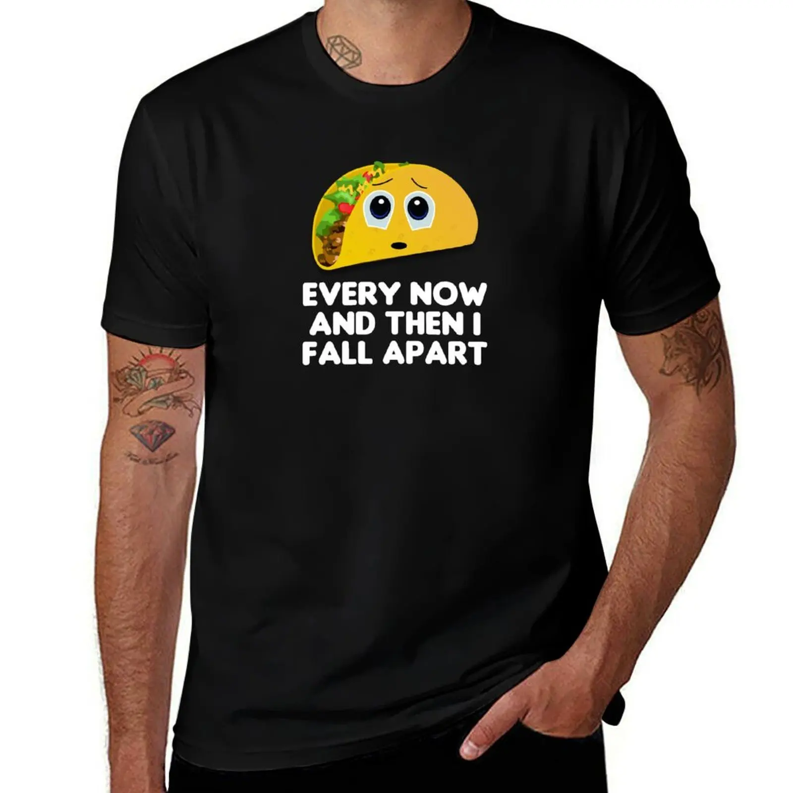 Taco Every Now And Then I Fall Apart T-Shirt Casual Loose Fit Short Sleeve T-Shirt