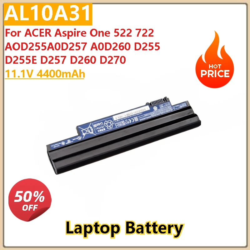100% New  High Quality 4400mAh AL10A31 AL10B31 Laptop Battery for Acer one 360 AOD255 D255 D255E D257 D260 AK003BT.071 ICR17/65L