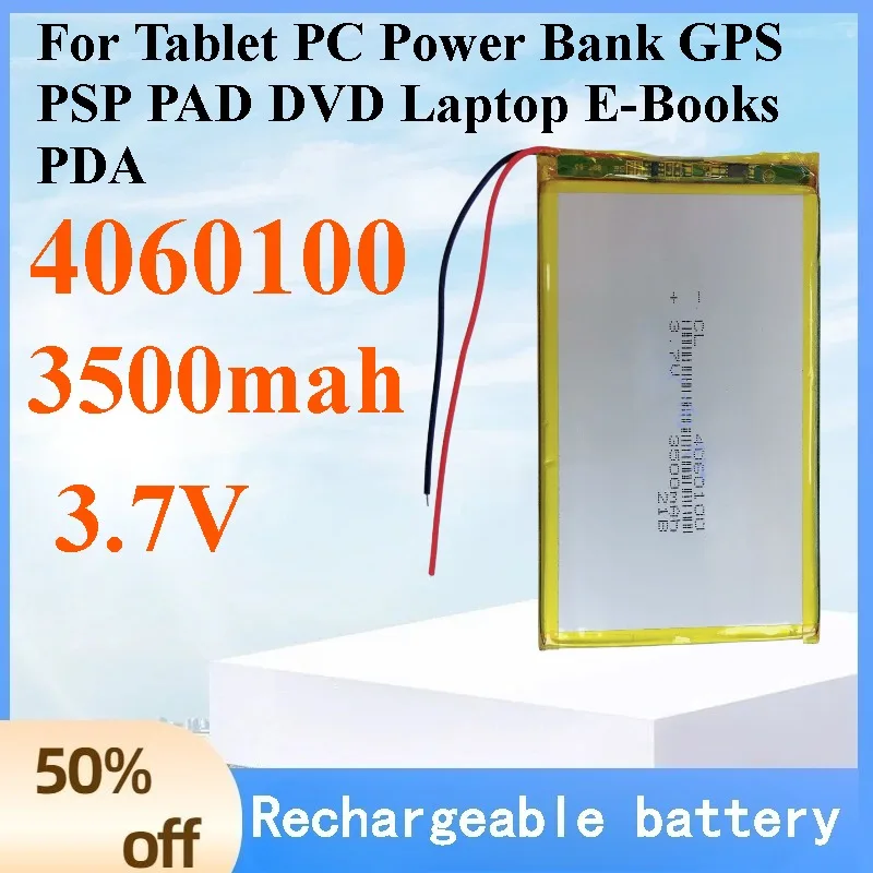 

3.7V 3500mAh 4060100 Li-Po Polymer Lithium Rechargeable Battery Cell for Tablet PC Power Bank GPS PSP PAD DVD Laptop E-Books PDA