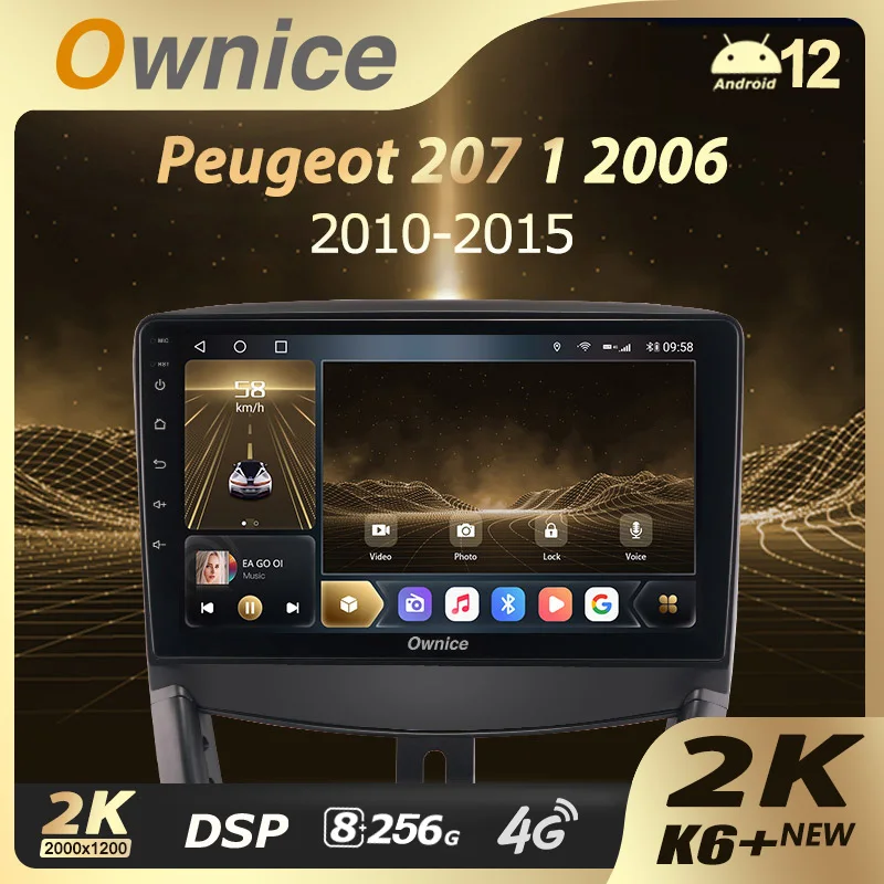 

Ownice 9.5 K6+ 2K for Peugeot 207 2006 - 2015 Car Radio Multimedia Video Player Navigation GPS Android 12 No 2din DVD 360 8+256G