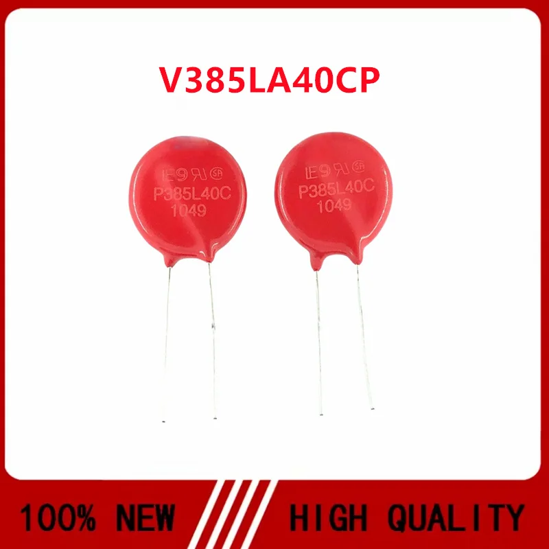 V385LA40CP P385L40C Varistor 385V 10000A Diameter 20MM Original Lite