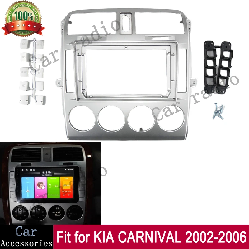 

For 2002-2006 KIA CARNIVAL (9INCH) Car Radio Android Stereo Frame Player 2DIN Head Unit Fascia Panel Dash Board Cover
