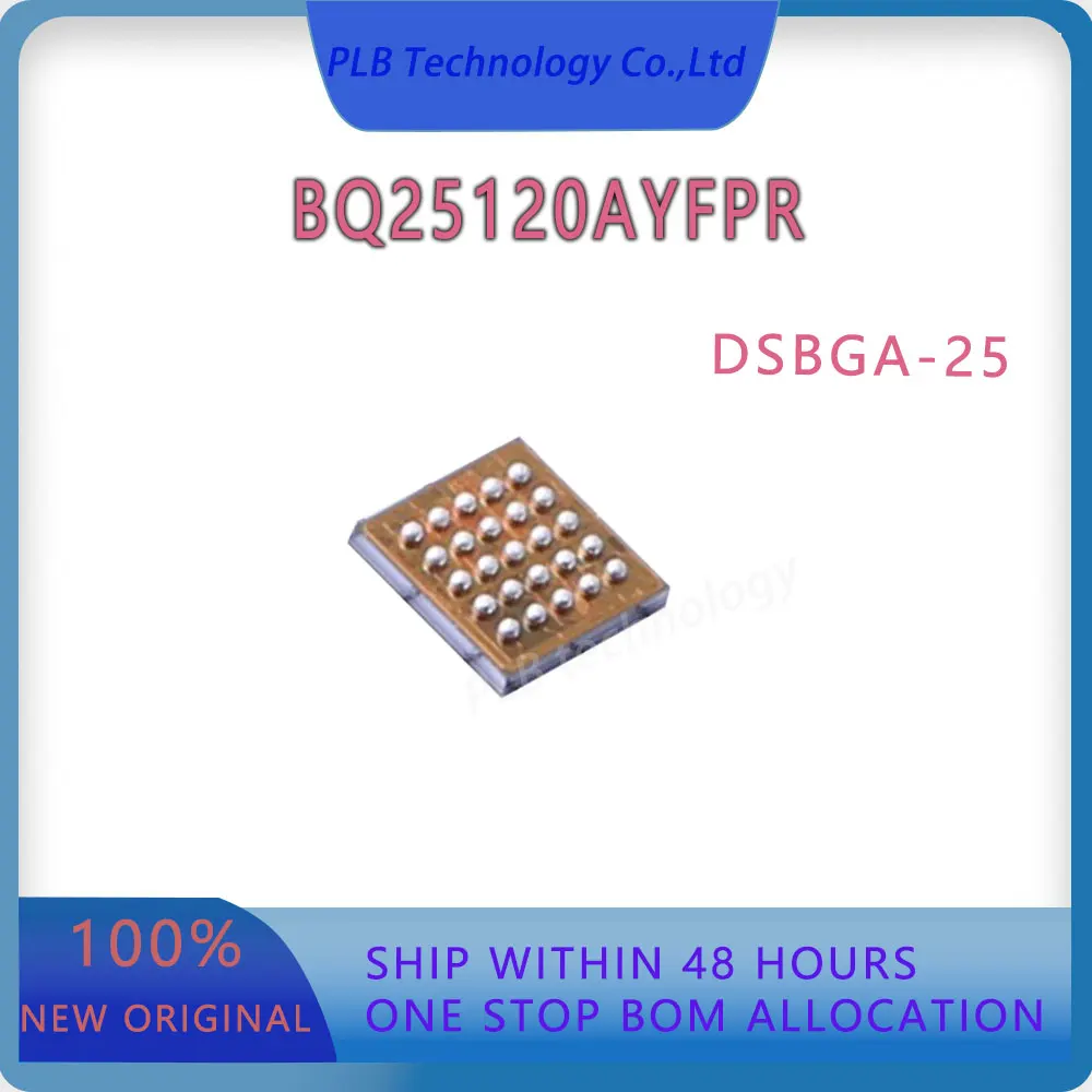 Original BQ25120A Integrated circuit BQ25120AYFPR DSBGA-25 Battery charger IC chip LDO New Electronic Stock