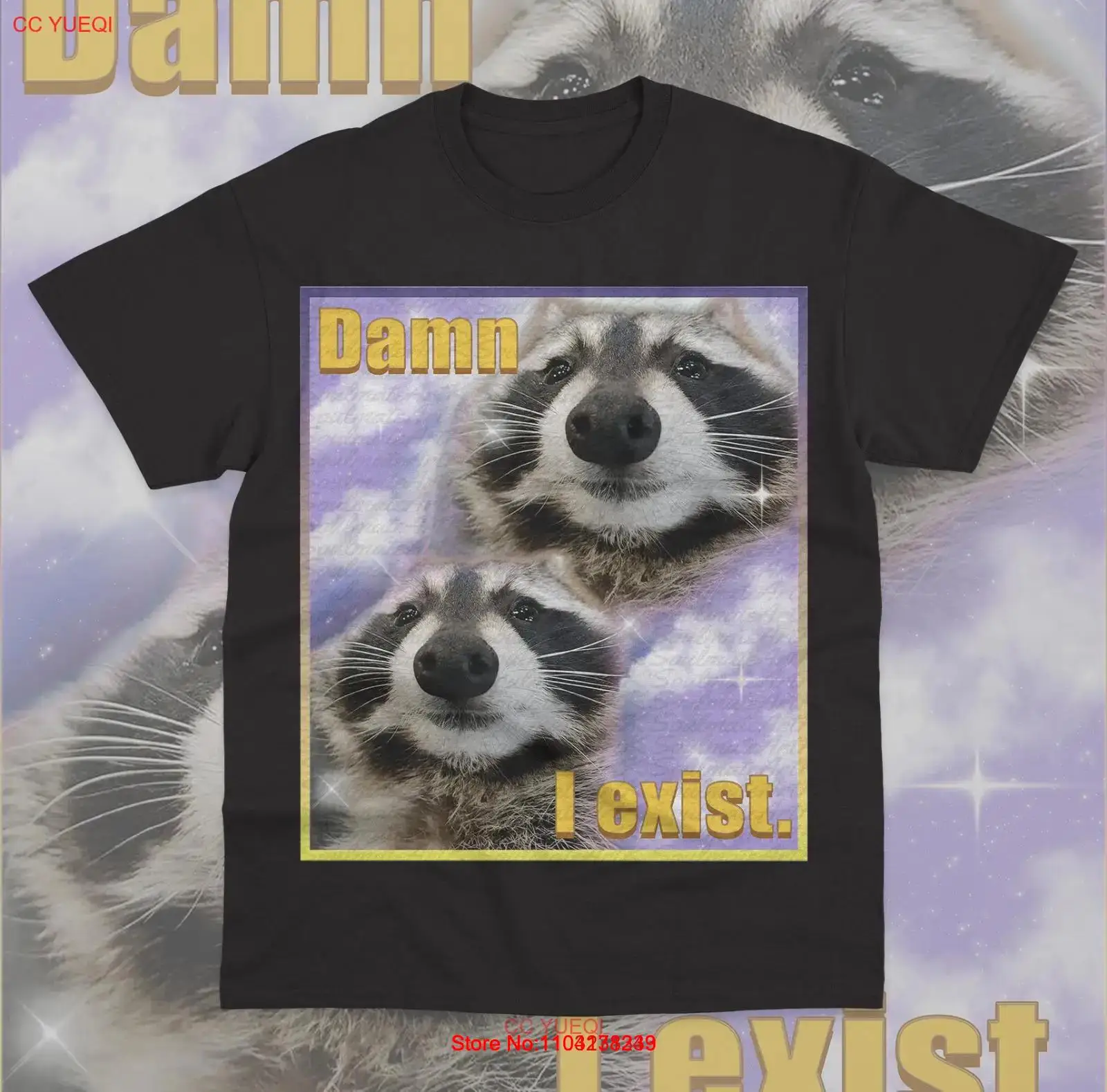 Damn I Exist T-Shirt Funny Meme Raccoon Animal Opossum Unisex Sweater Shirt