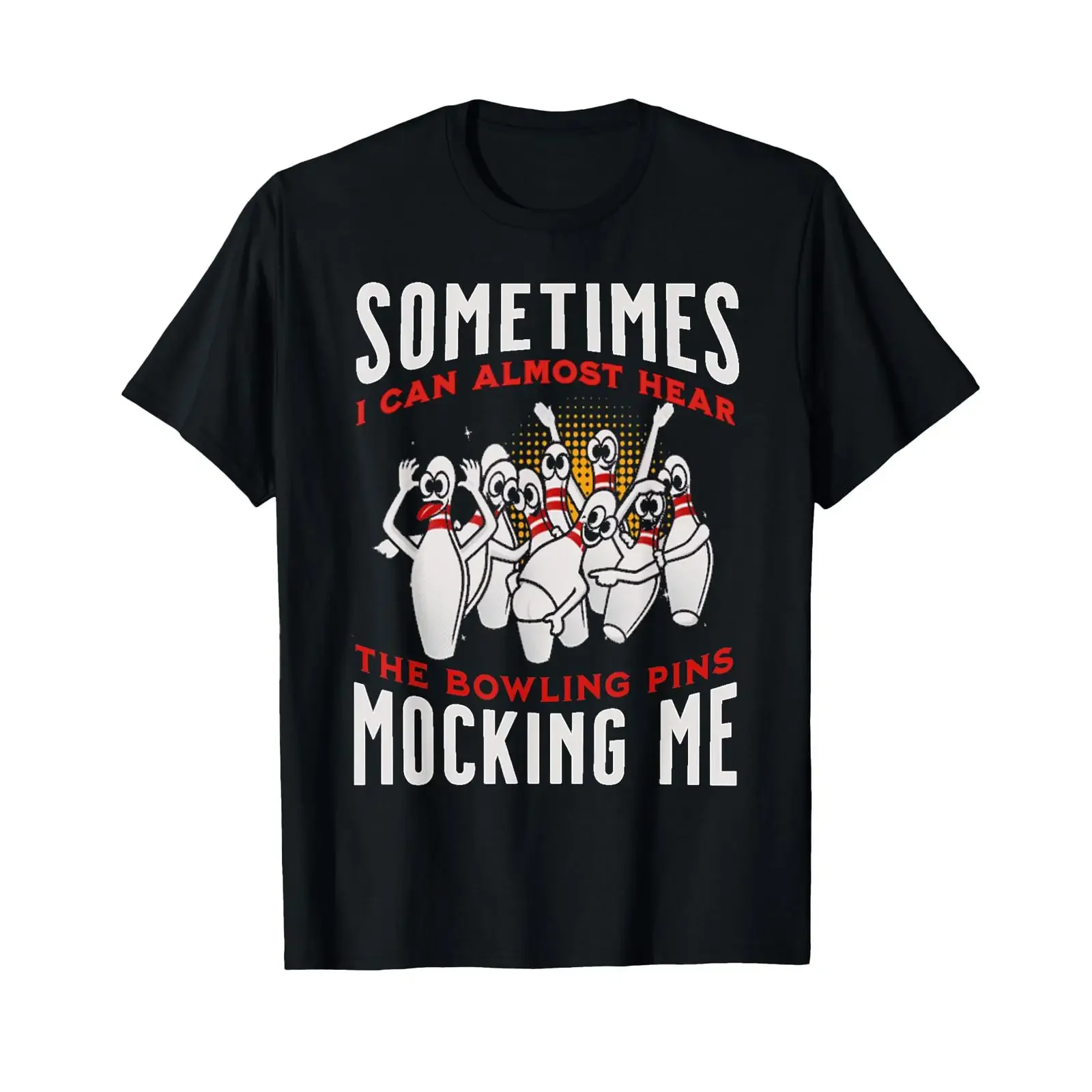 Funny Novelty Almost Hear Pins Mocking Me Ten Pin Bowling T Shirt vintage Washed Top For Everyday Wear Versatile Unisex