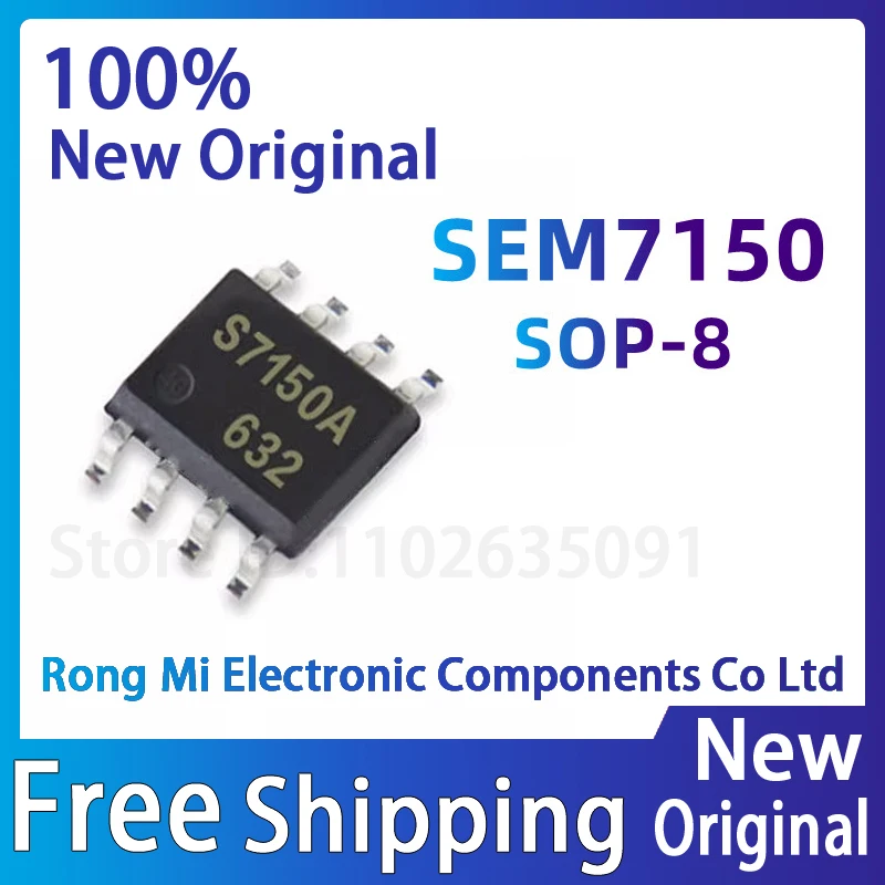 SEM7150 S7150 SOP8 New original imported IC chip SMD SOP-8 Power chip