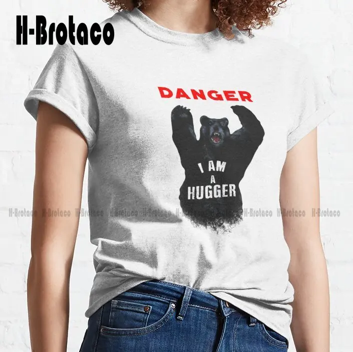 Danger I'M A Hugger T Shirt Danger I'M A Hugger Bear T Shirt Movies Merch Classic T-Shirt Xs-5Xl Unisex Digital Printing Retro