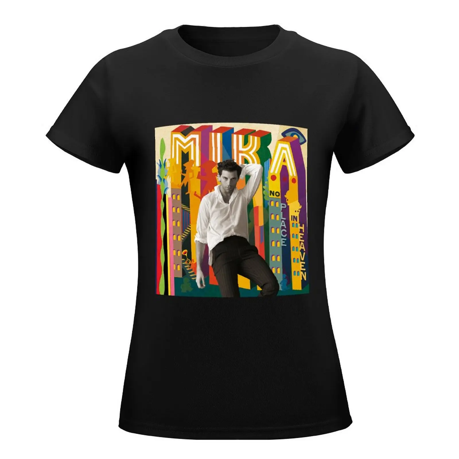 Mika no place in heaven T-Shirt shirts graphic tees customs design your own cute tops t-shirts for Women graphic tees