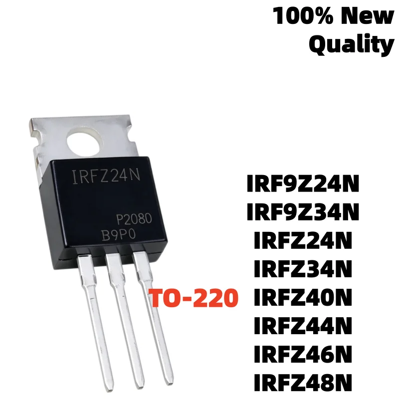 New Original 10Uds IRFZ44 MOSFET TO-220 IRFZ44N IRFZ46N IRFZ48N IRFZ24N IRFZ34N IRF9Z24N IRF9Z34N IRFZ40N Stock Item